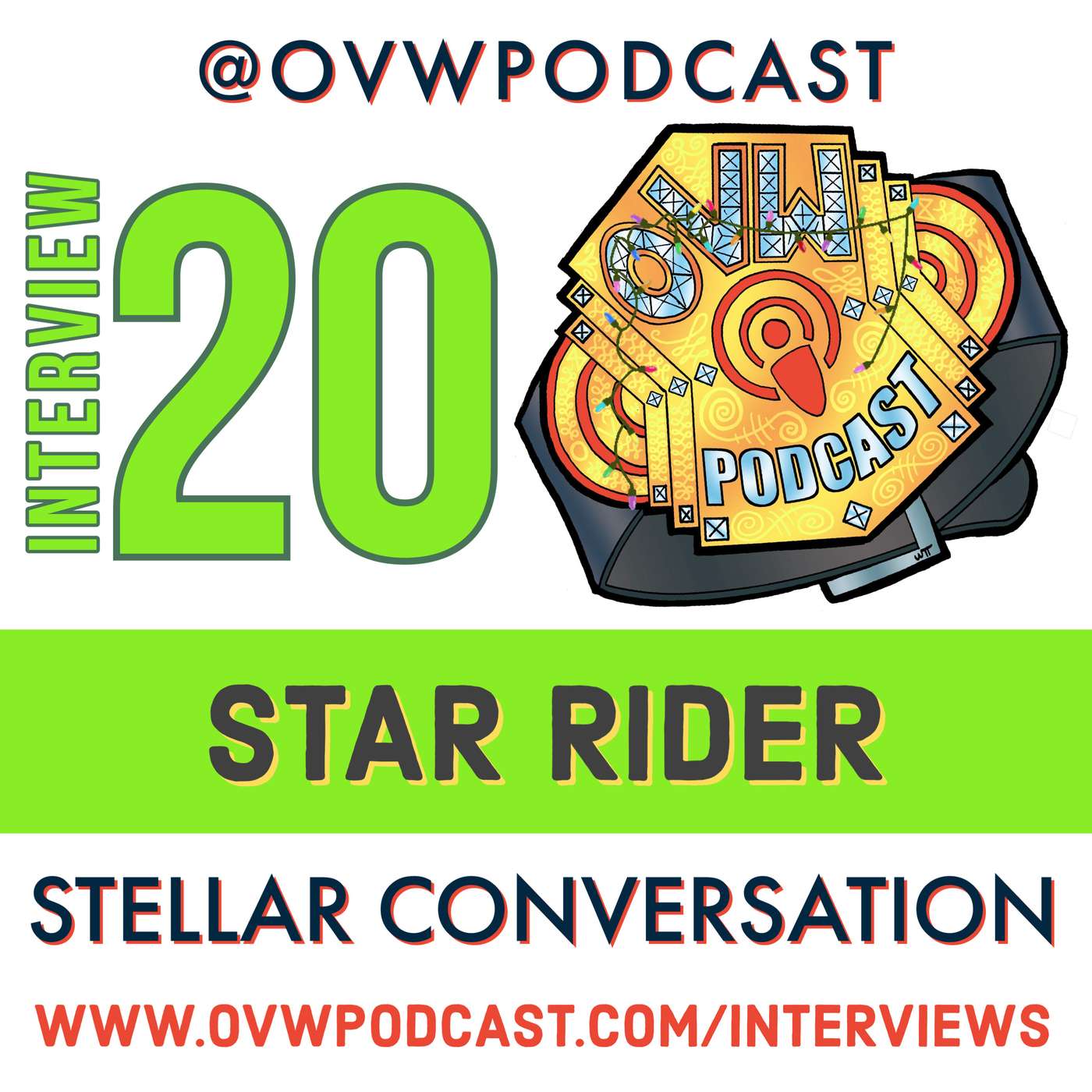 OVW Podcast Interview 20 Star Rider: Stellar Conversation episode artwork