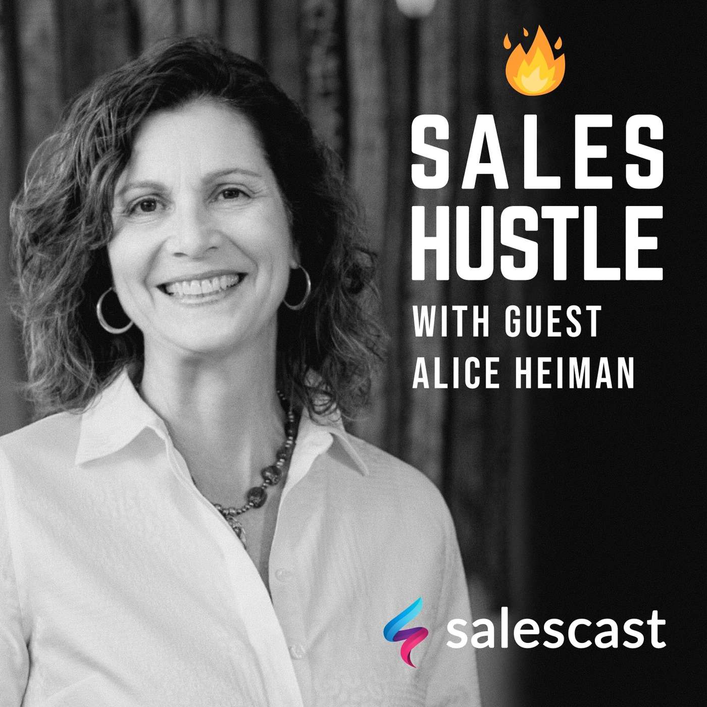 Episode #95 S1-EP95 What Sales Leaders Need To Do To Elevate Their Sales In New Environments with Alice Heiman
