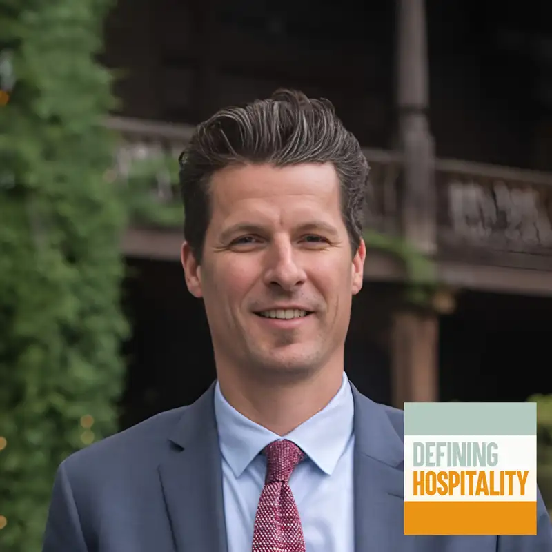 Five Generations of Mountaintop Magic - Eric Gullickson - Defining Hospitality - Episode # 160