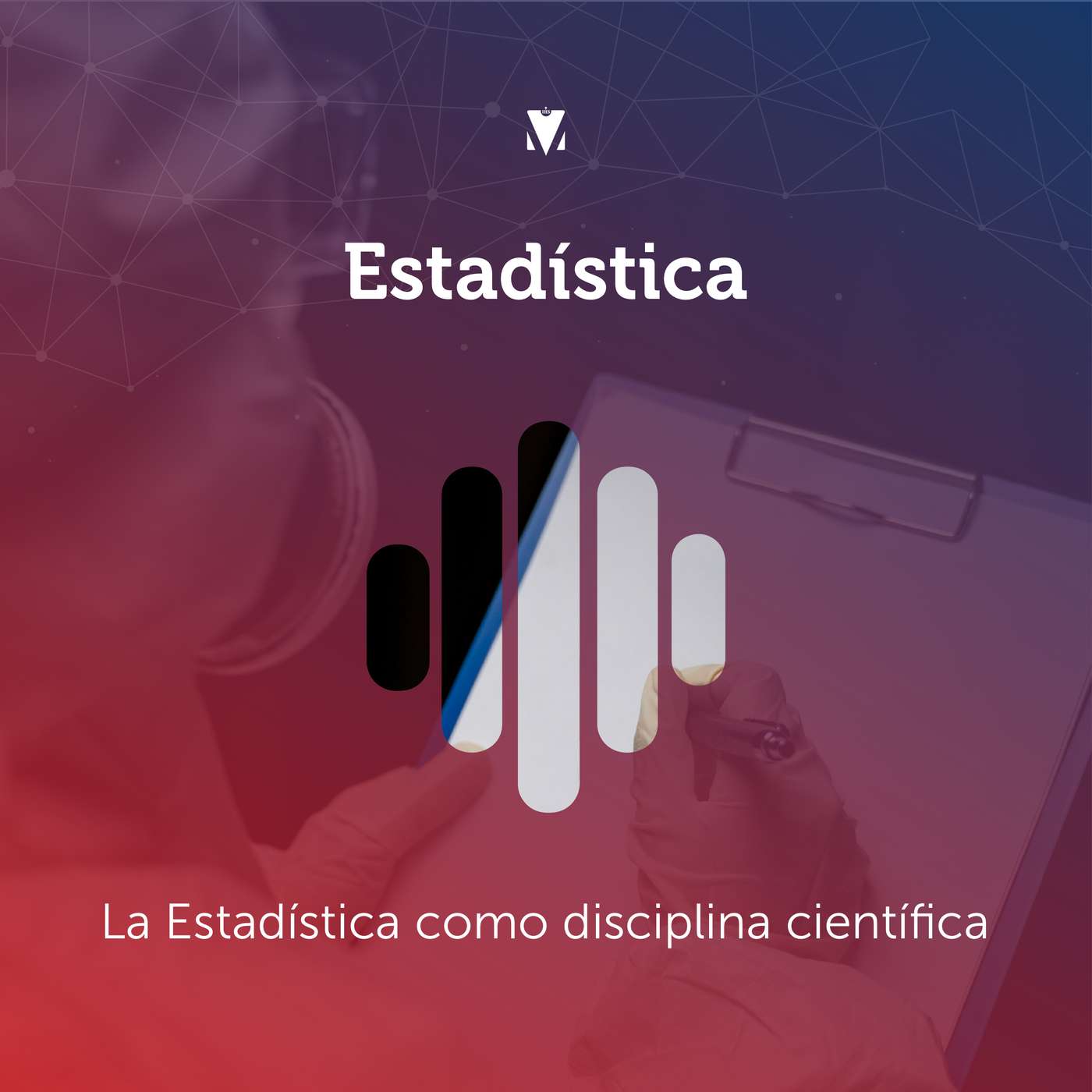 3 - ESTADÍSTICA: La Estadística como disciplina científica episode artwork