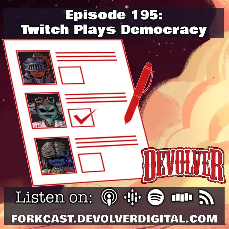 Episode 195: Twitch Plays Democracy