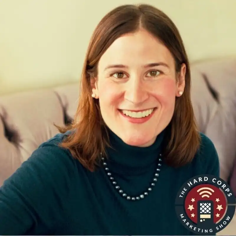 Climbing the Marketing Career Cliff - Erica Seidel - Hard Corps Marketing Show - Episode #261