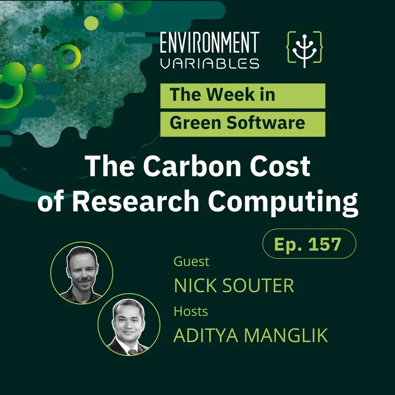 The Week in Green Software: The Carbon Cost of Research Computing with Dr. Nick Souter
