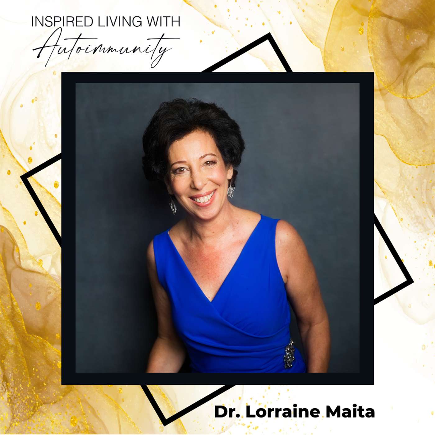 Dr. Lorraine Maita: Understanding the Link Between Hormones and Autoimmunity in Women episode artwork
