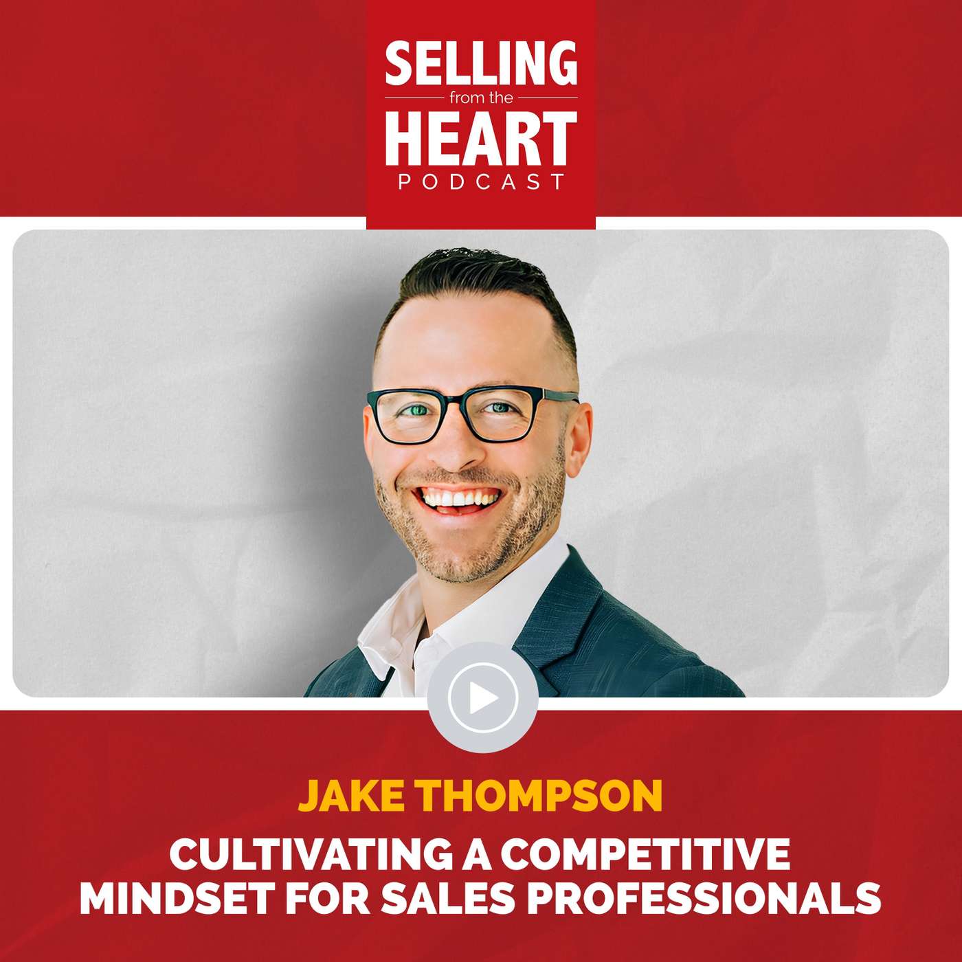 Selling From the Heart Podcast