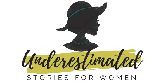 Underestimated: Stories for Women