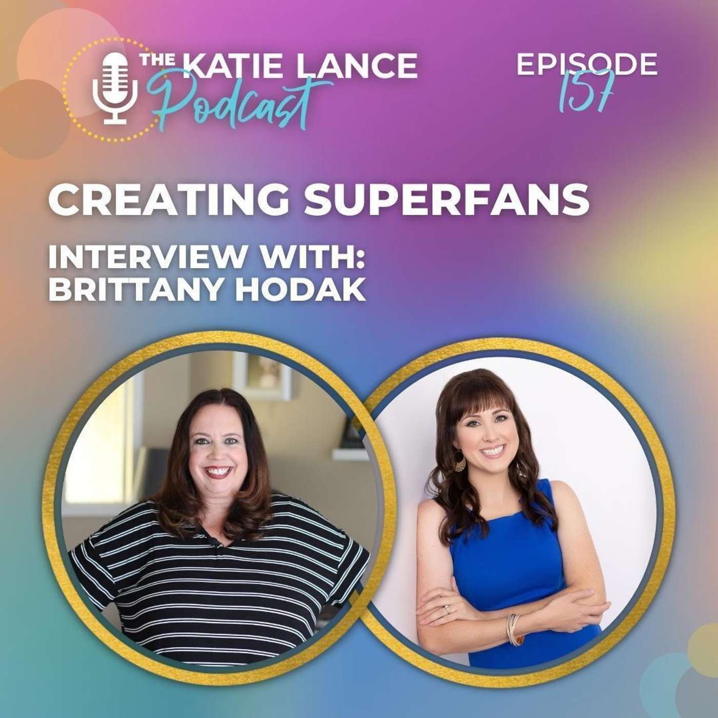 Creating Super Fans | Interview with Brittany Hodak episode artwork