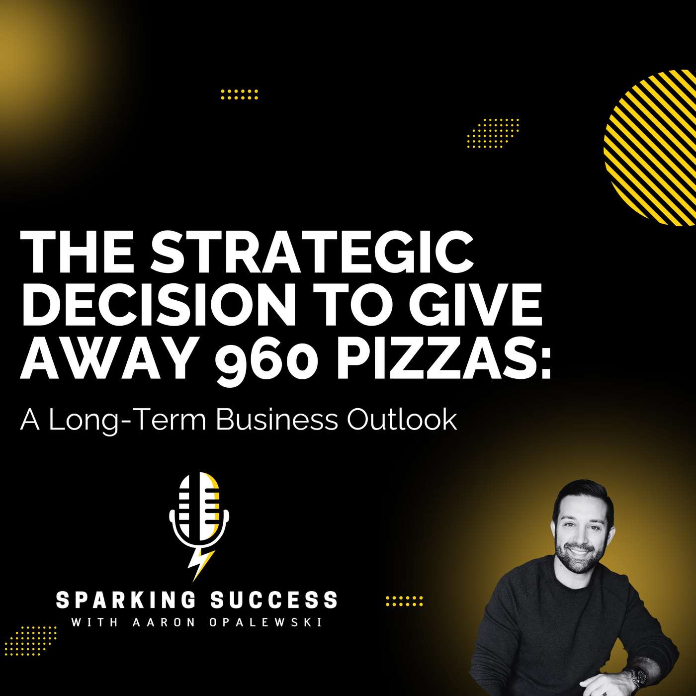 Sparking Success with Aaron Opalewski