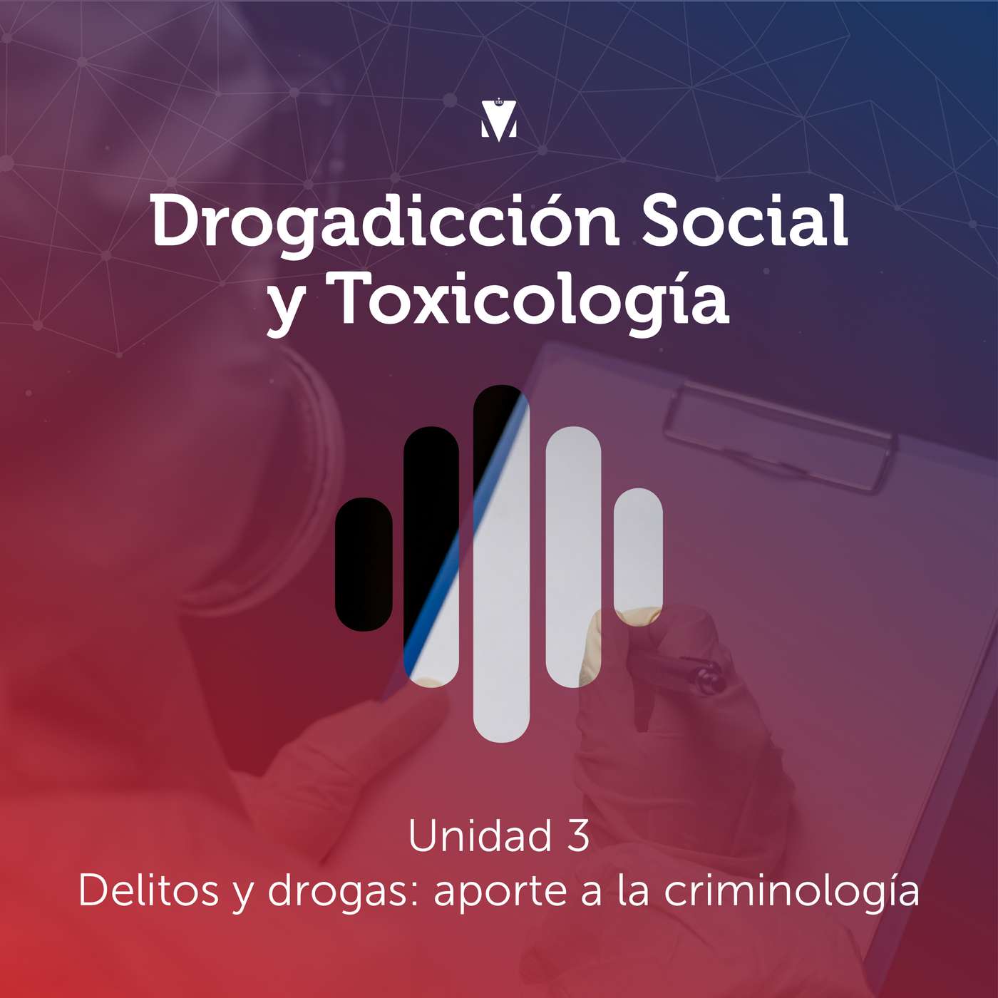 3 - DROGADICCIÓN SOCIAL Y TOXICOLOGÍA: Delitos y drogas - aporte a la criminología episode artwork
