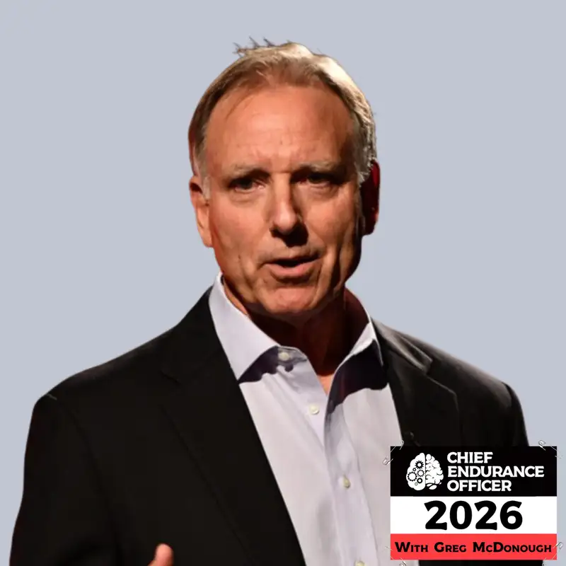 Winning the Fourth Quarter - Carl Thomas - Chief Endurance Officer with Greg McDonough - Episode #169