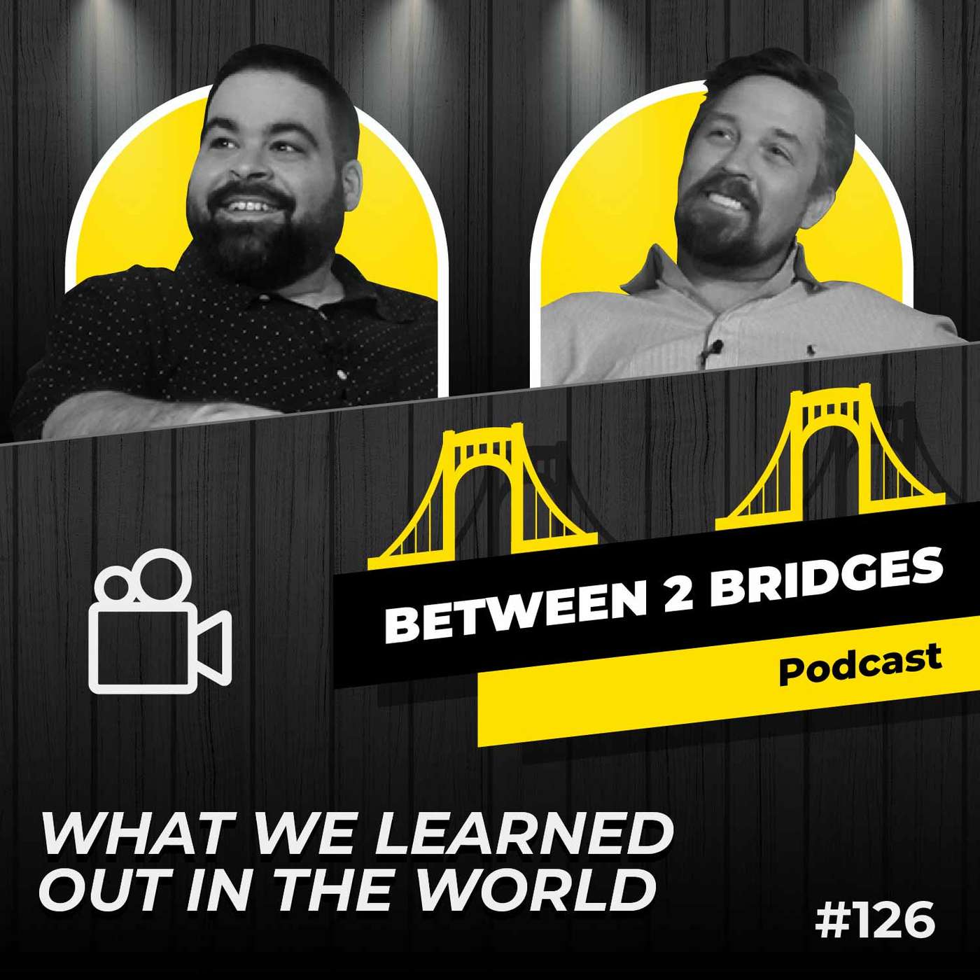 Ep.126 - What We Learned Out in the World