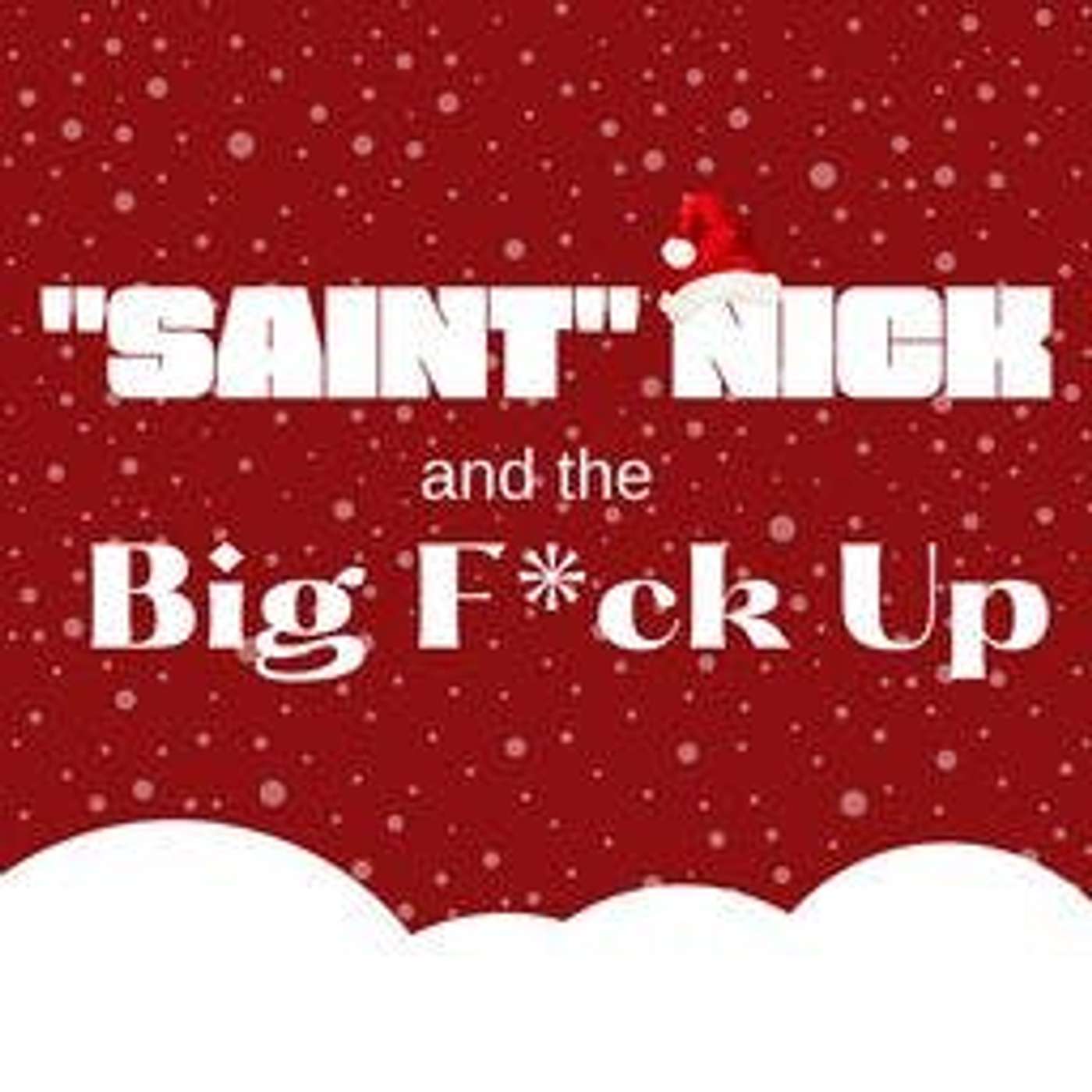 Sonic Society #752- Saint Nick Down episode artwork