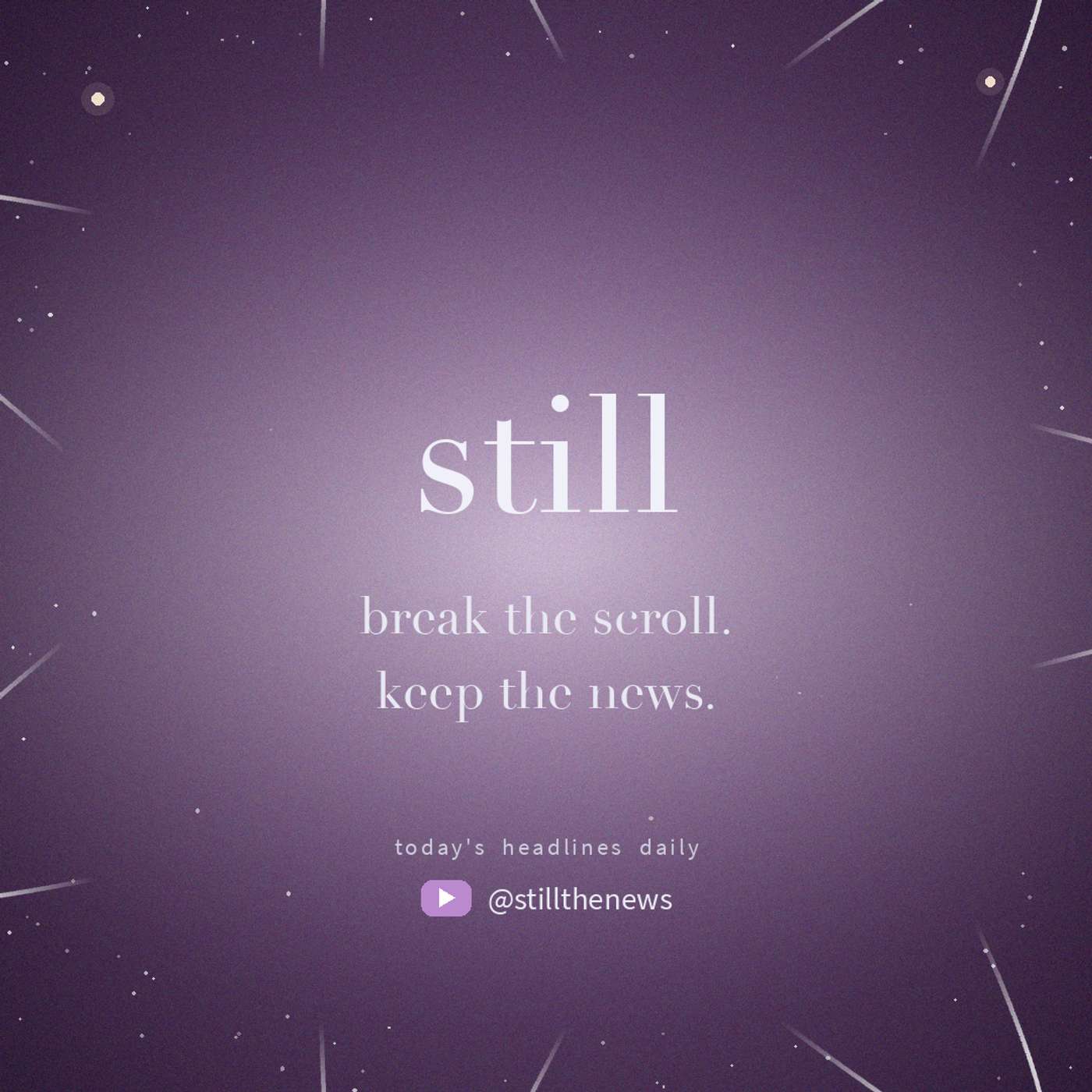 Still · July 25, 2026