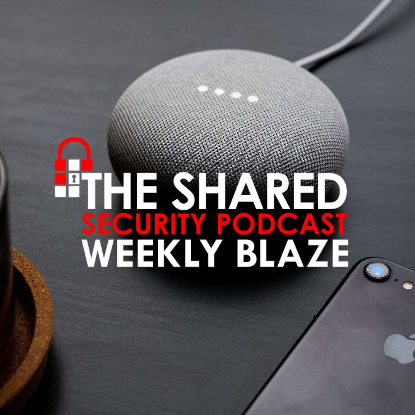 Nord VPN Security Incident, Smart Speaker Phishing, Apple iOS 13 Privacy Features episode artwork