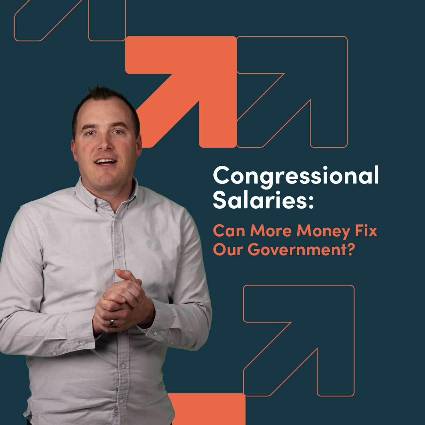 Congressional Salaries: Can More Money Fix Our Government? episode artwork