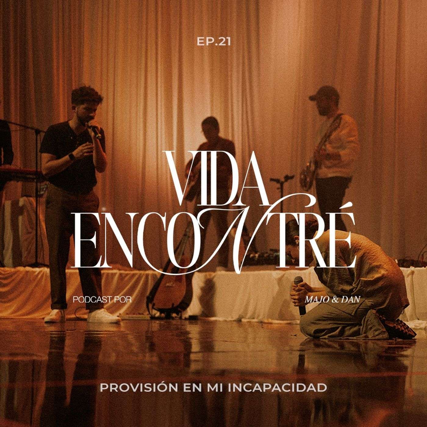 Ep. 21  Provisión en mi incapacidad - Majo y Dan - Vida Encontré podcast episode artwork