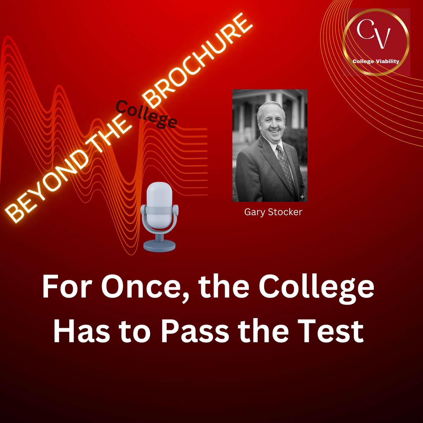 For Once, the College Has to Pass the Test on 'Beyond the College Brochure episode artwork