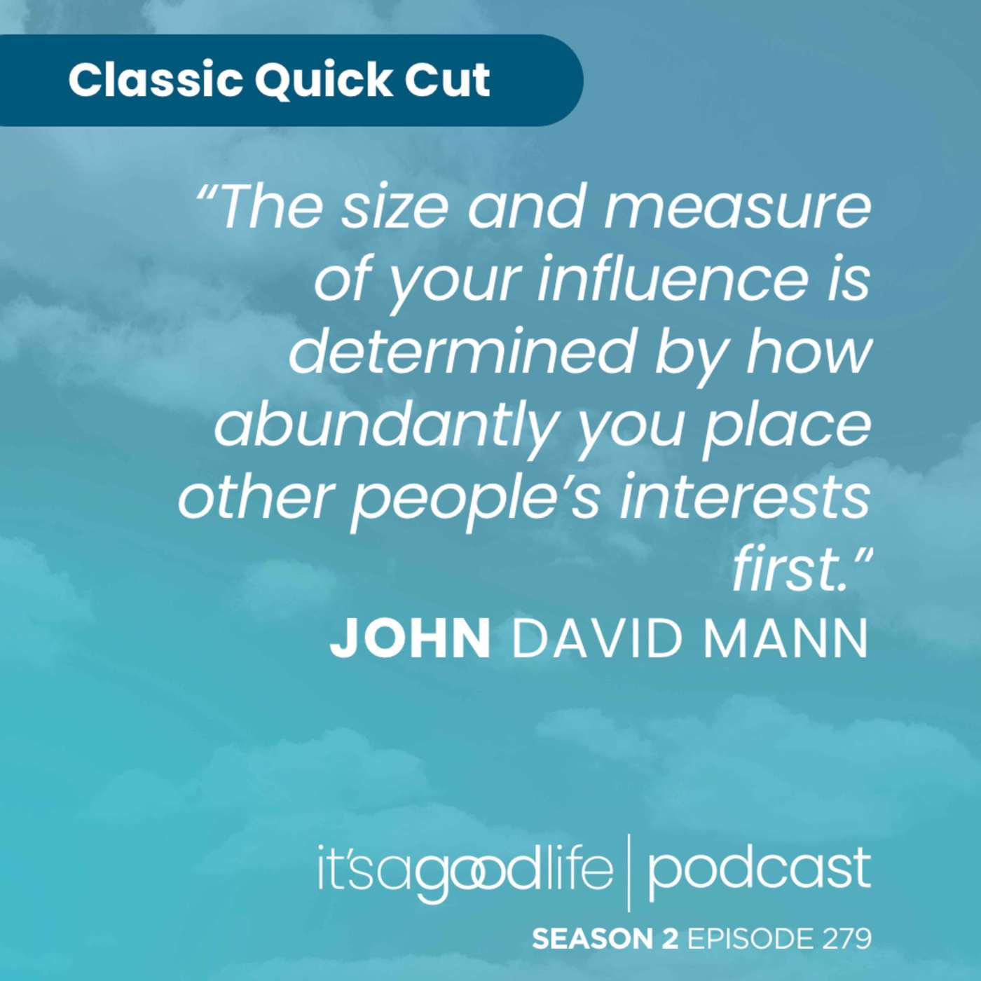 Quick Cut: S2E279 The Go-Giver with John David Mann
