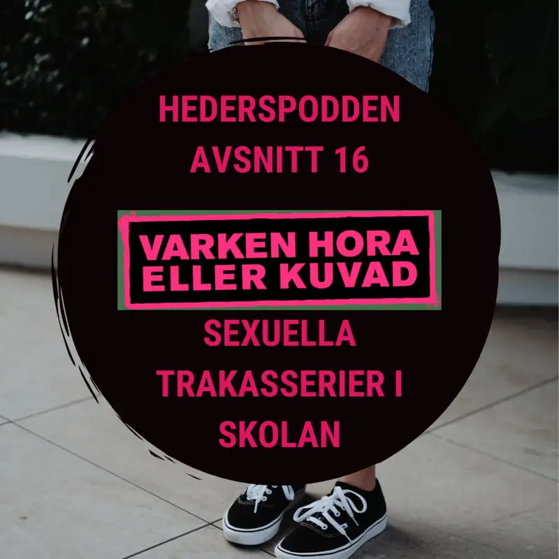 Sexuella trakasserier i skolan | Hederspodden