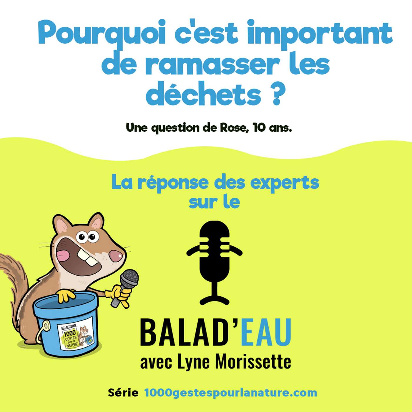 Vignette de l’épisode Pourquoi c'est important de ramasser des déchets?