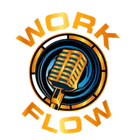 The Work Flow Podcast