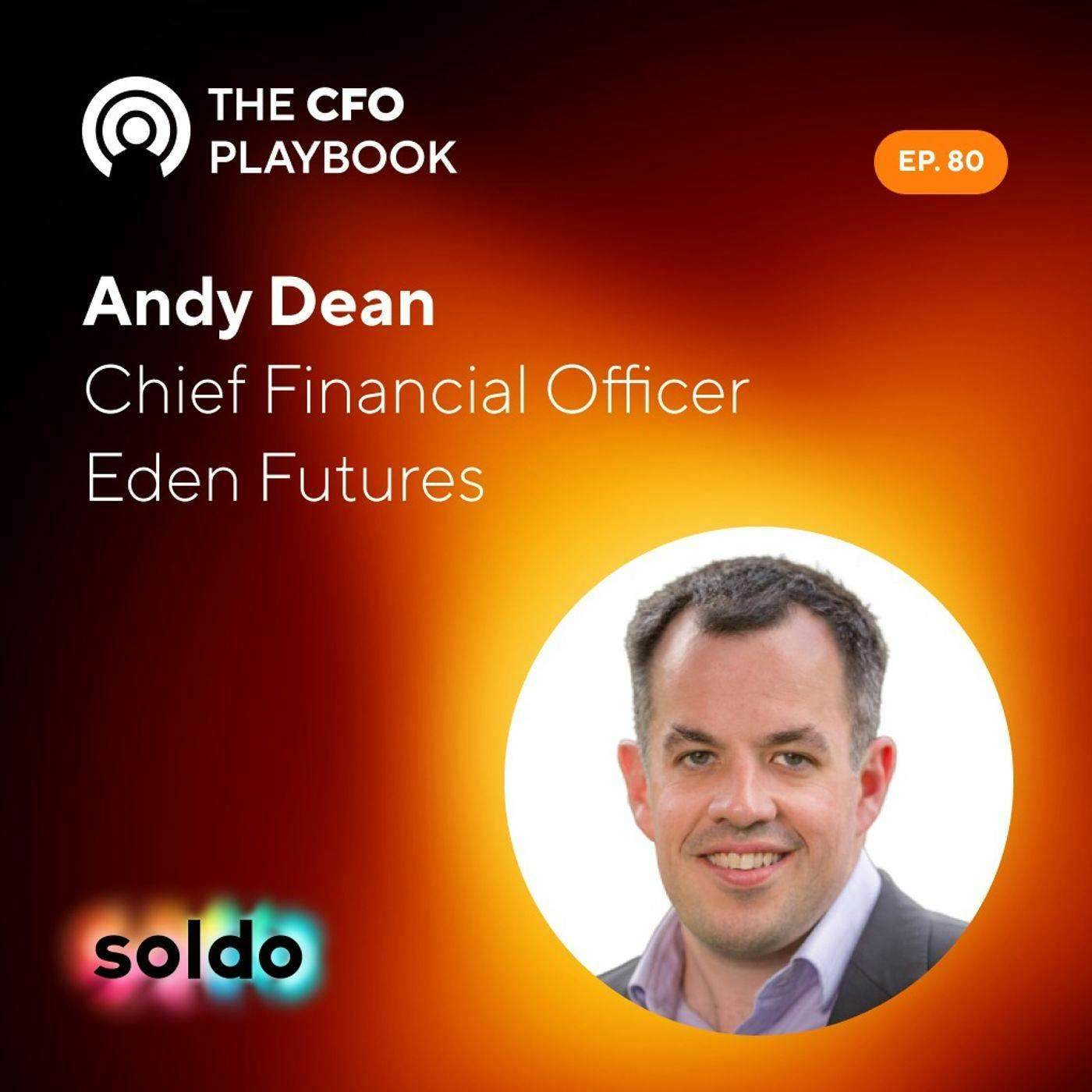 The Financial Resiliency of UK’s Social Care with Andy Dean, Chief Financial Officer at Eden Futures episode artwork