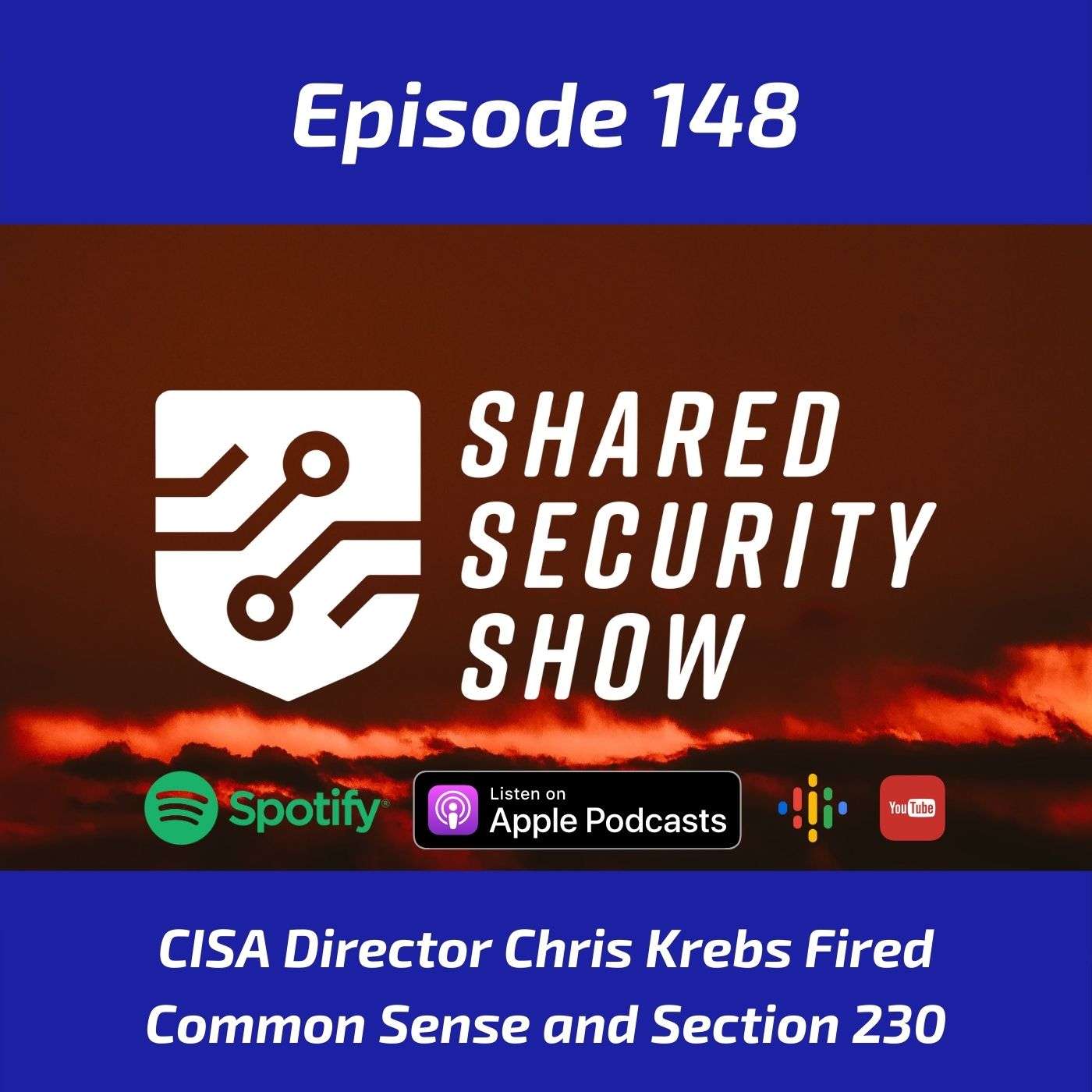 CISA Director Chris Krebs Fired, Common Sense and Section 230 episode artwork