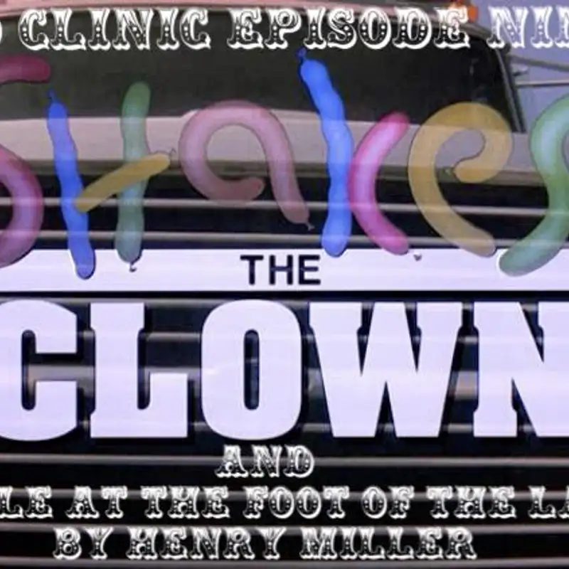 The VD Clinic – Episode 19 – Send in the Clowns