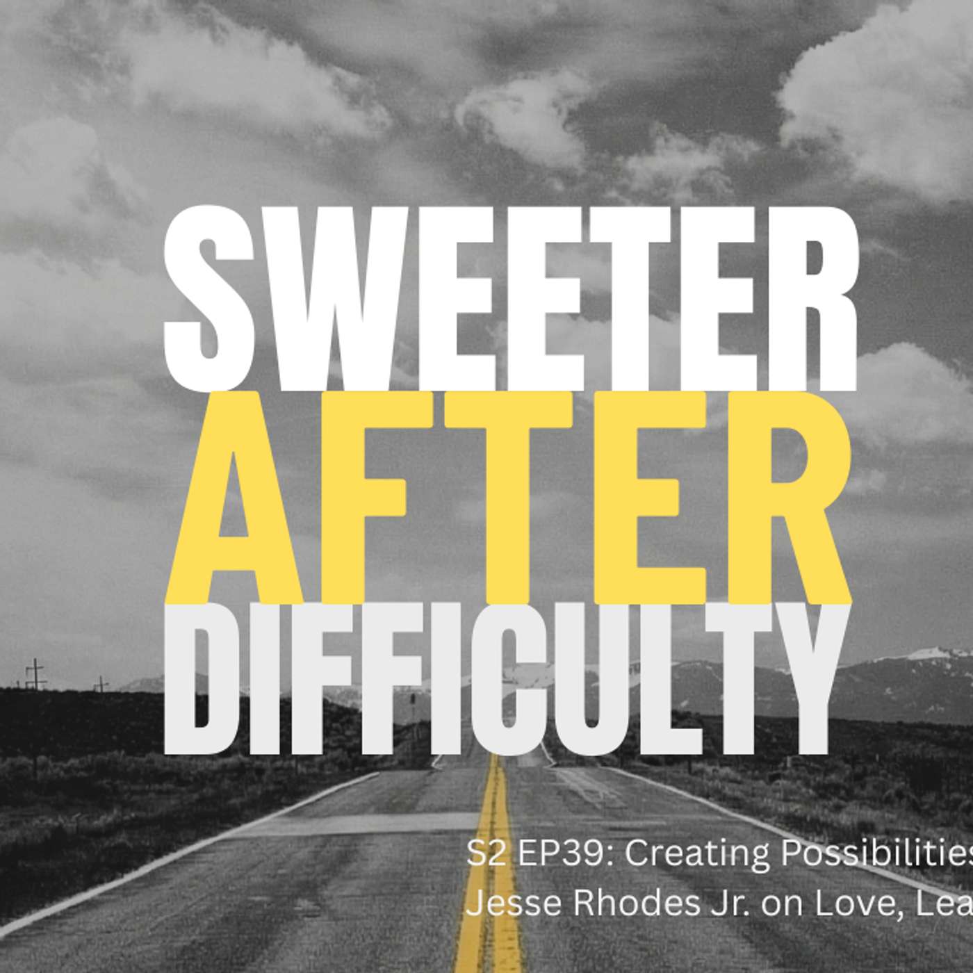 Sweeter After Difficulty