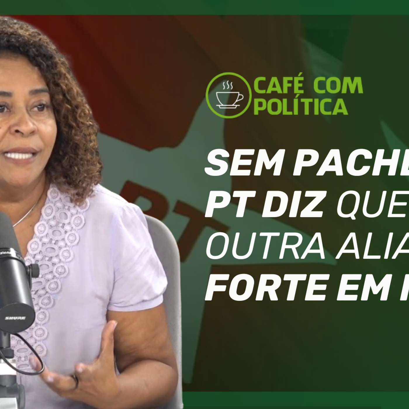 Café com Política | Deputada Estadual Leninha (PT-MG) episode artwork