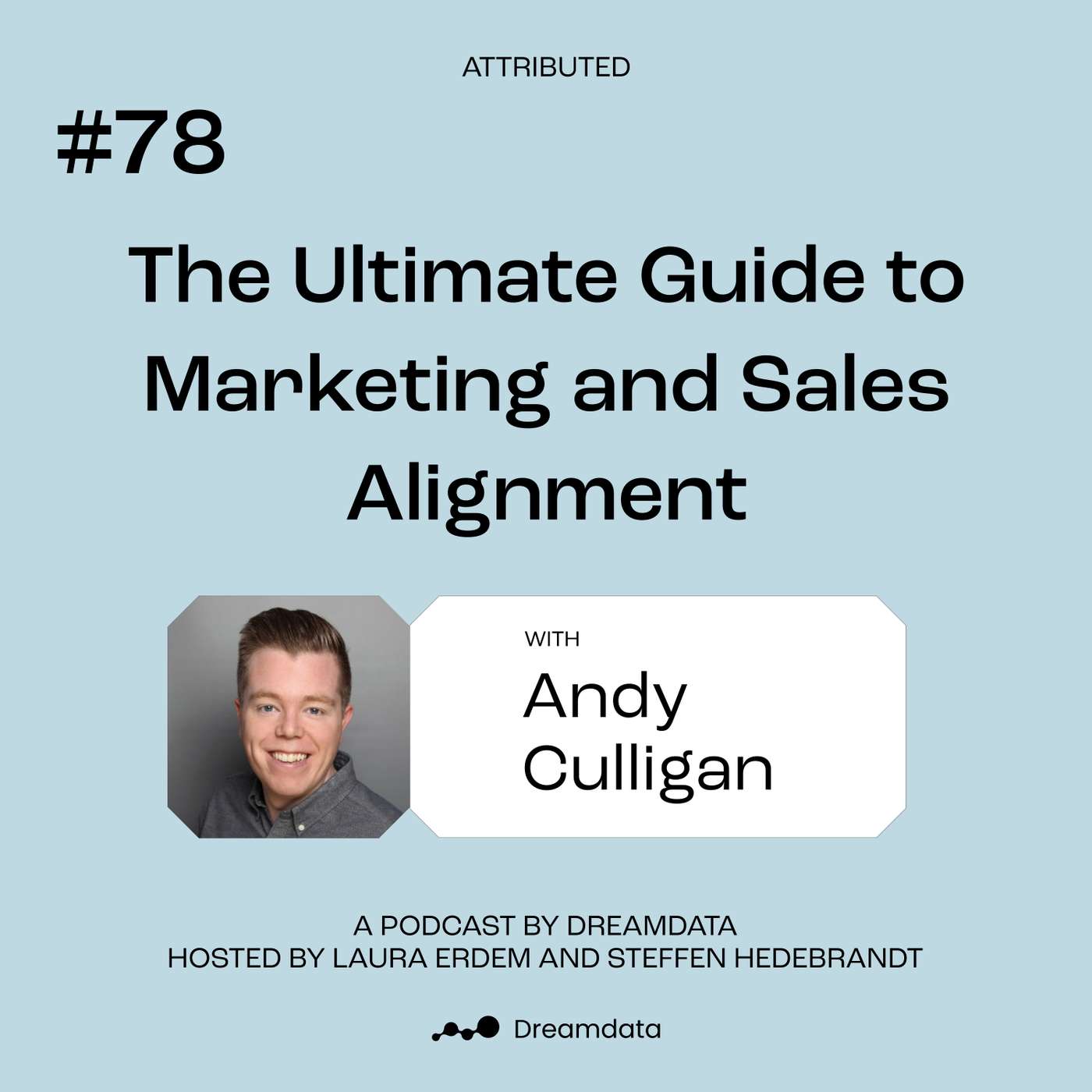 Attributed - A podcast by Dreamdata