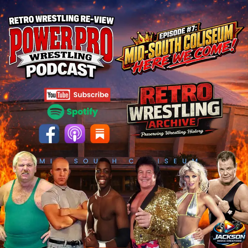 Retro Wrestling Re-View Power Pro Wrestling Podcast Ep. 7: Mid-South Coliseum, here we come!