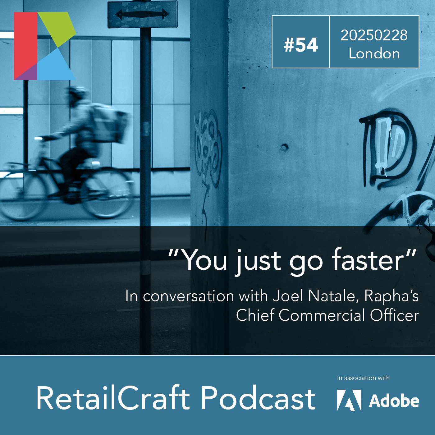 RetailCraft 54: "You just go faster" - in conversation with Joel Natale, Chief Commercial Officer, Rapha