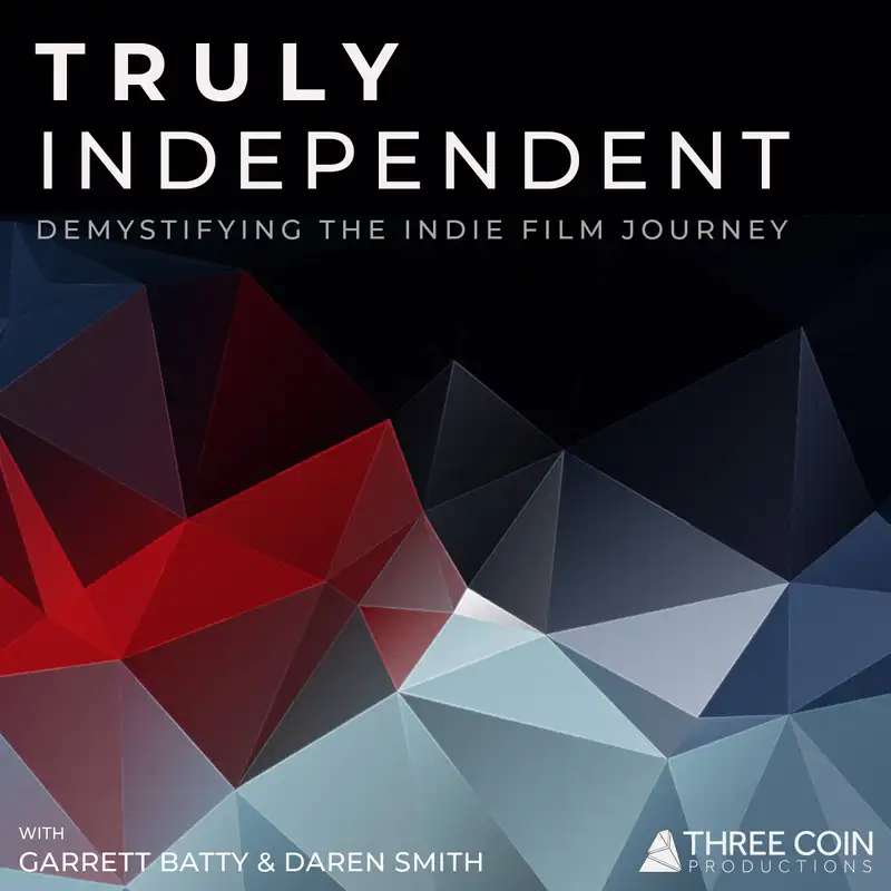 Truly Independent: Demystifying the Indie Film Journey