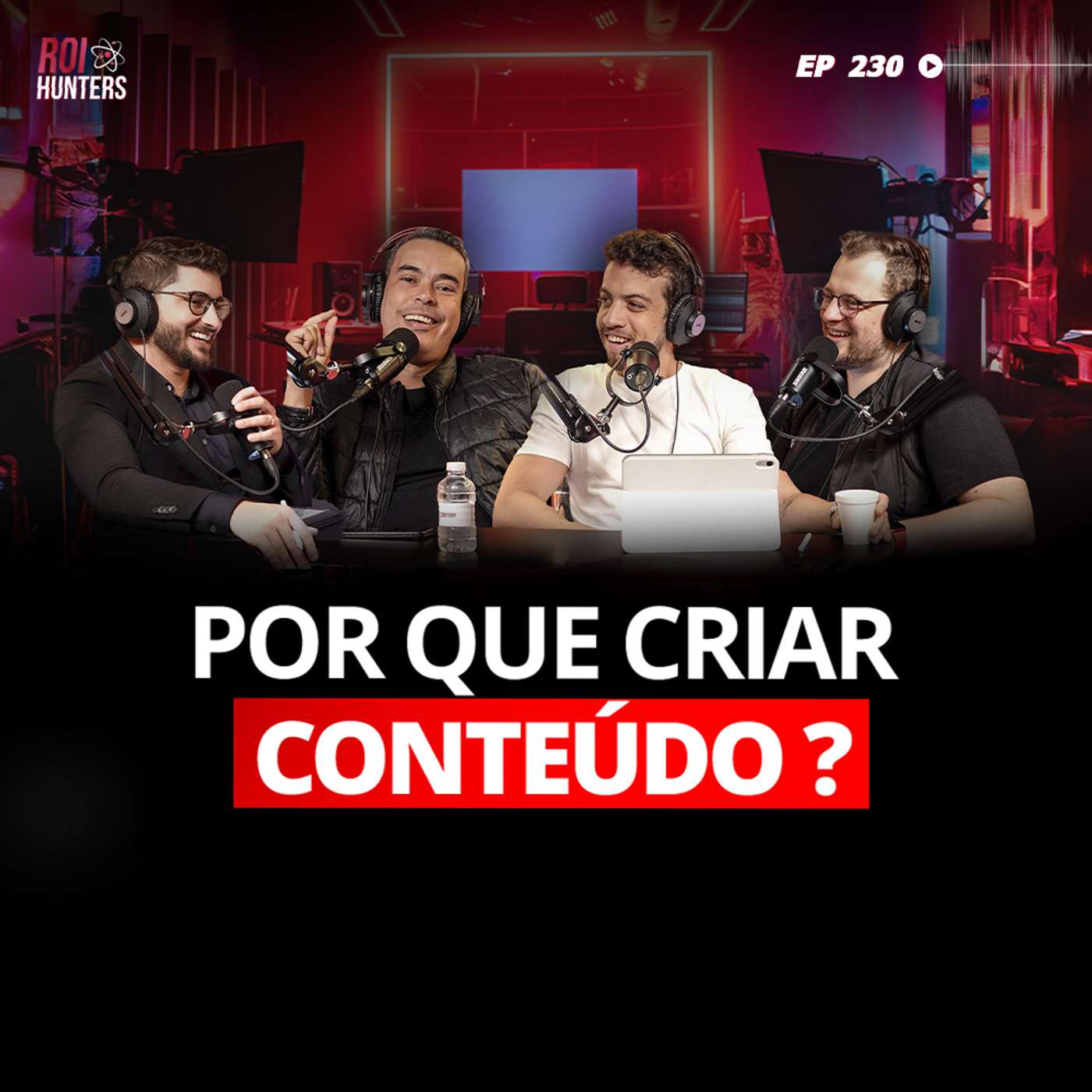 #230 - Por que Criar Conteúdo? episode artwork