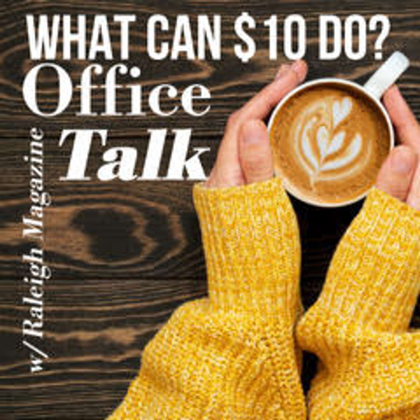 What Can $10 Do? What Can $10 Do?