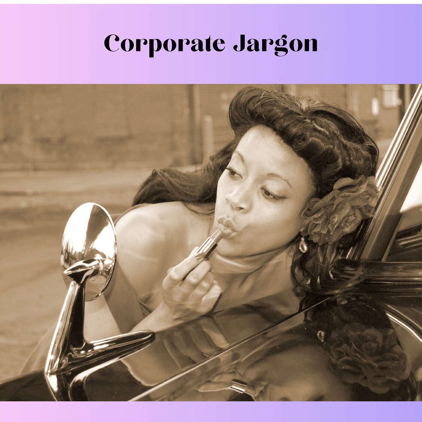 Corporate Jargon: Useful Connector or Useless Elitism episode artwork