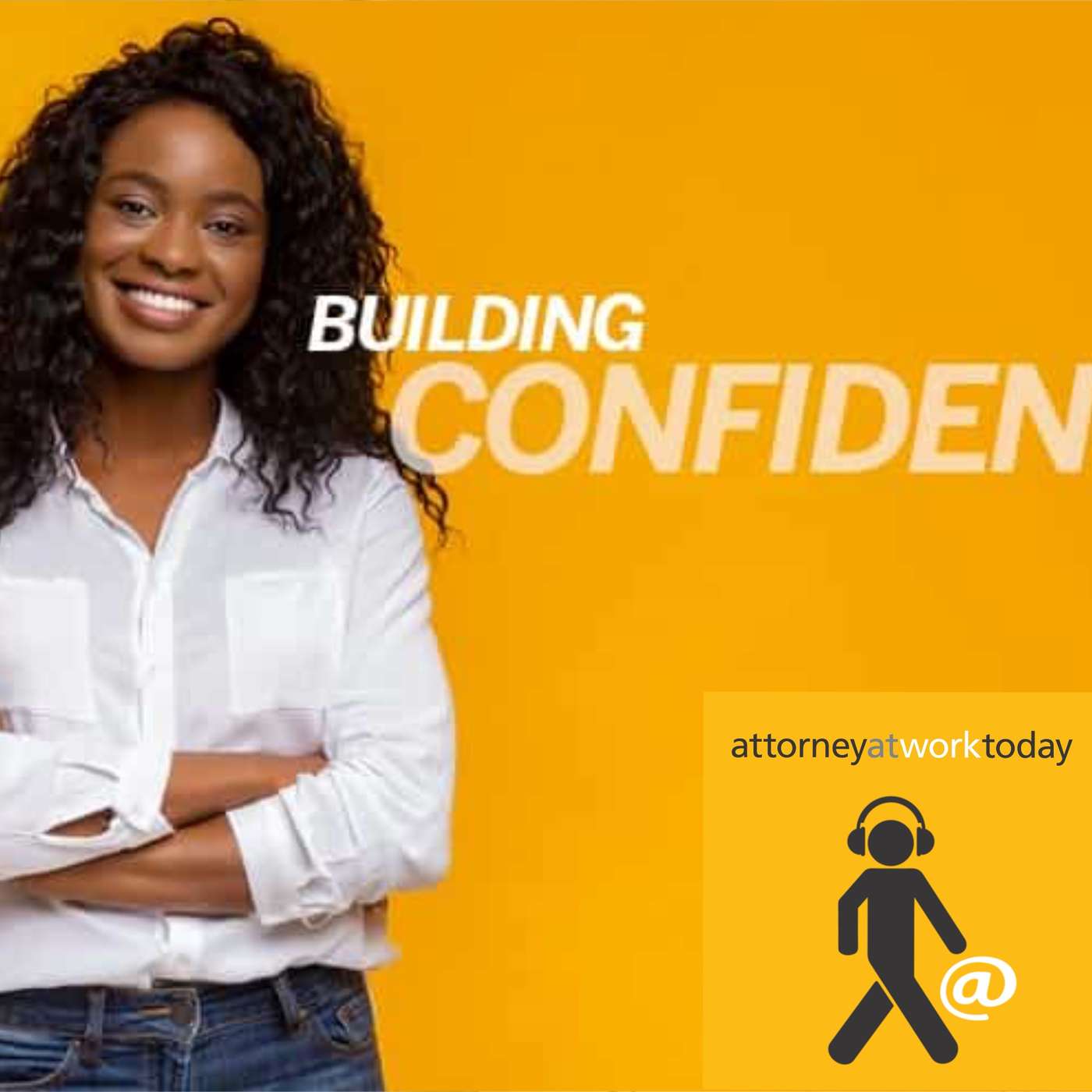 Building Confidence: Strategies for Lawyers episode artwork