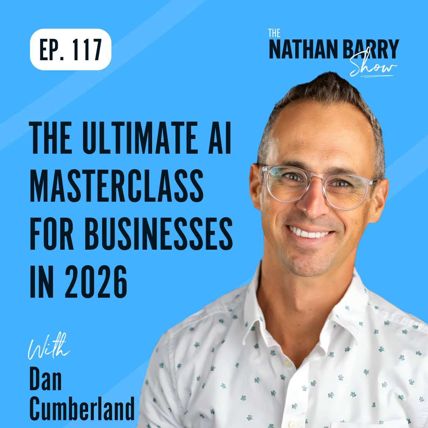 The Ultimate AI Masterclass For Businesses in 2026 | 117