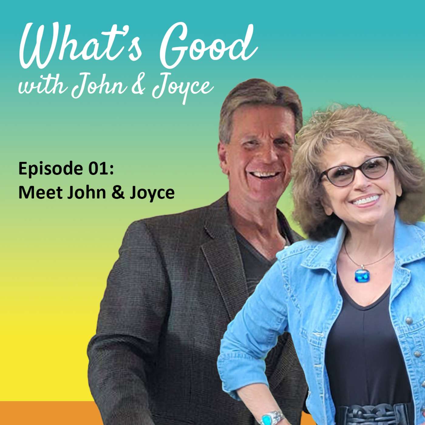 What\'s Good with John & Joyce