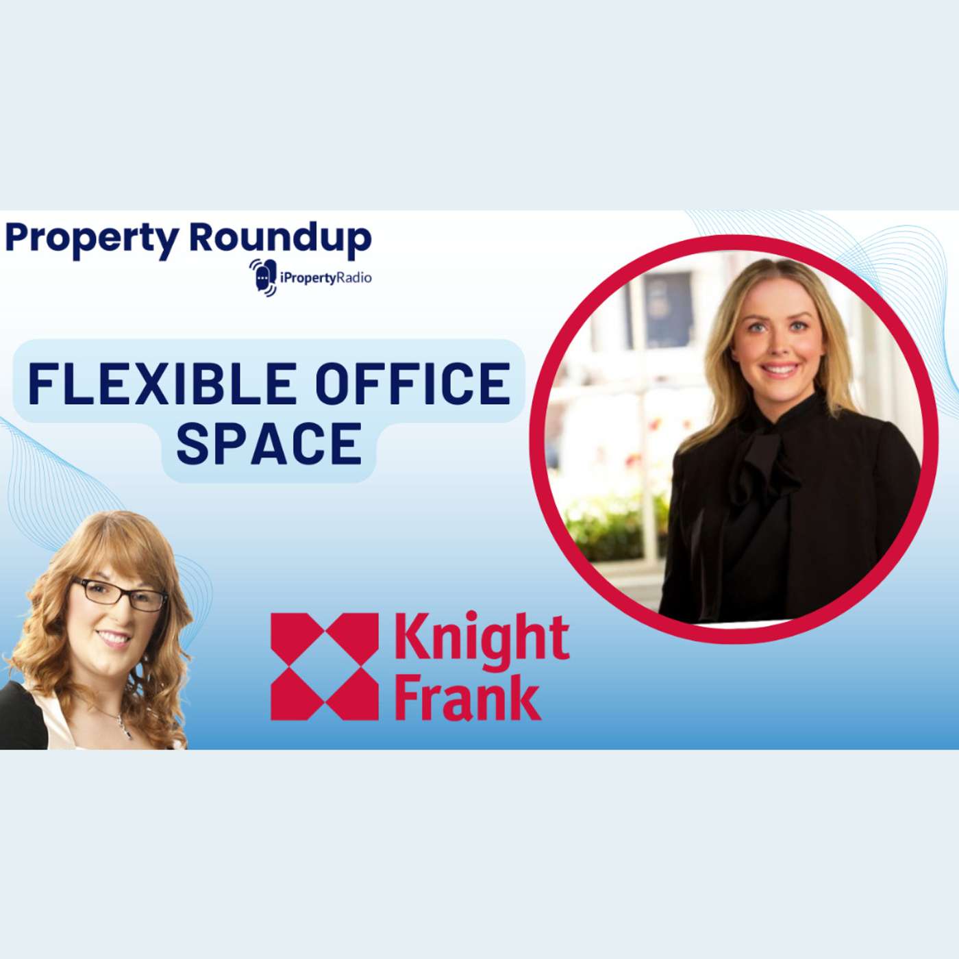 Property Roundup on iPropertyRadio: The property conversation starts here