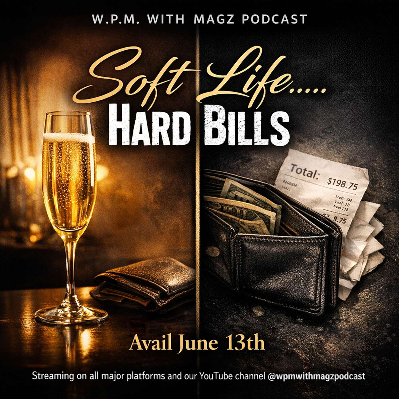 Soft Life......Hard Bills episode artwork