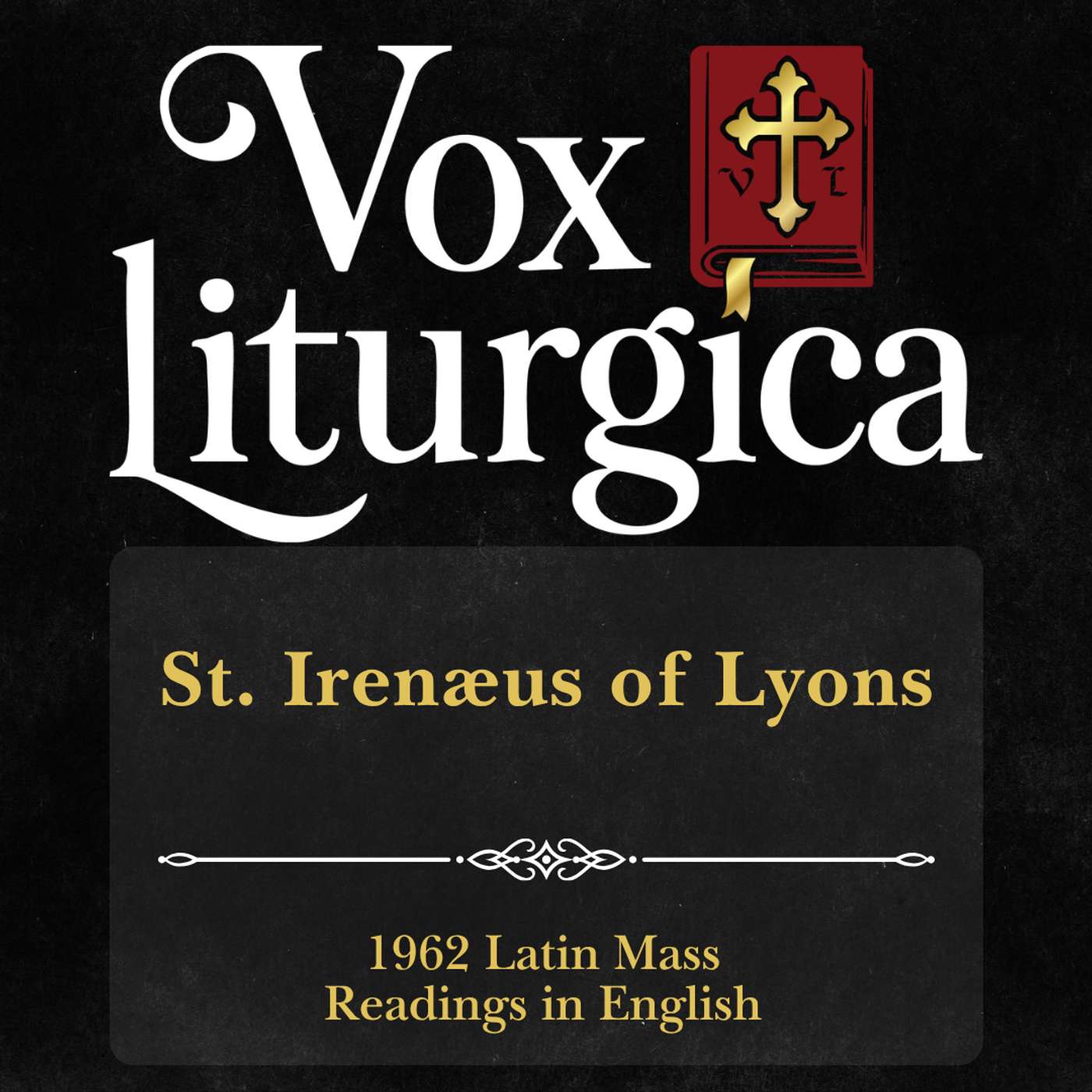 St. Irenaeus of Lyons | 1962 Missal | Latin Mass Readings | 7/3/2026 episode artwork