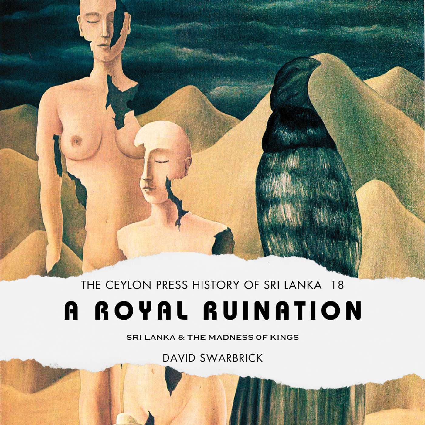 A Royal Ruination: The Ceylon Press History Of Sri Lanka 18 episode artwork