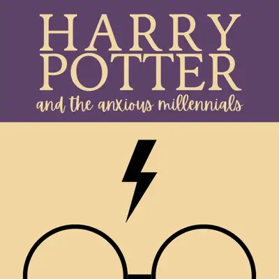 Harry Potter and the Anxious Millennials