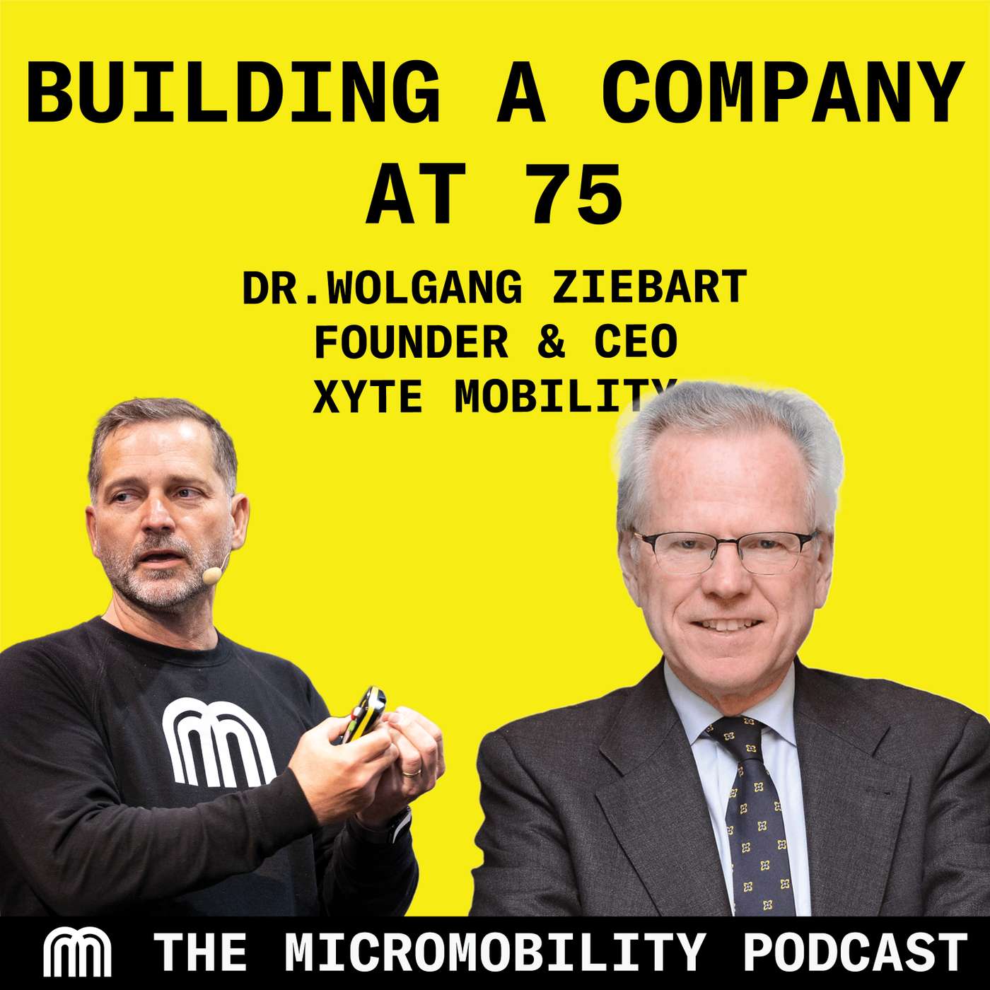 Launching a Micromobility Startup at 75 - Wolfgang Ziebart, Founder & CEO of XYTE Mobility