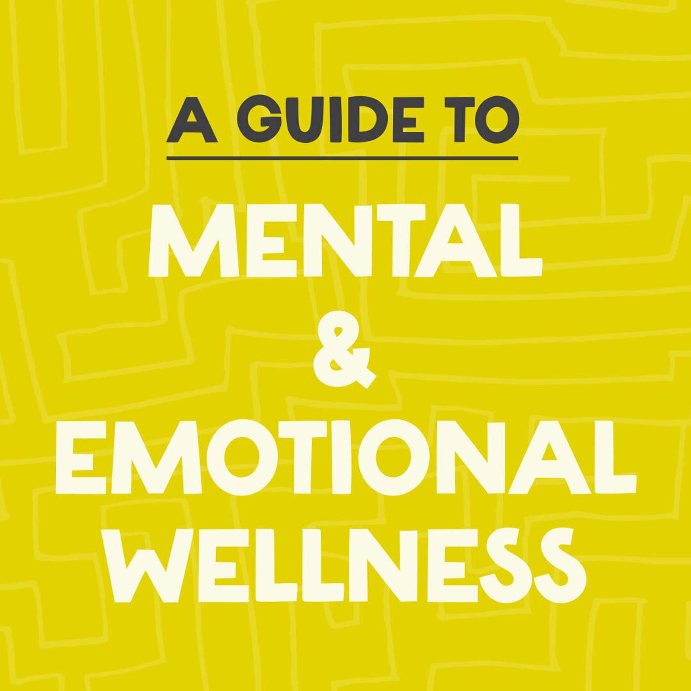 A Guide to Mental & Emotional Wellness, Chapter 9: Connection and Community episode artwork