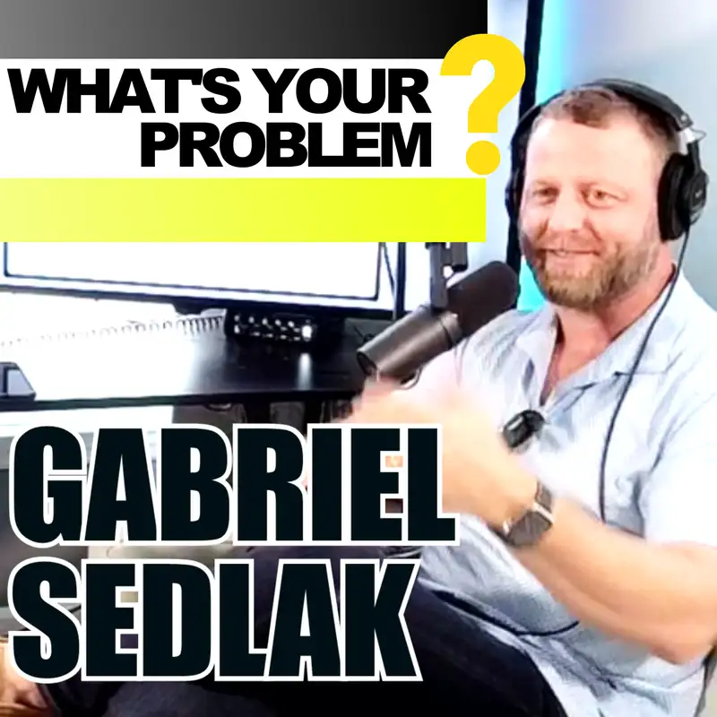 96 - Always Find LEVERAGE  :: Gabriel Sedlak