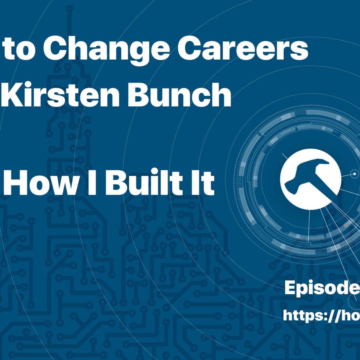 How to Change Careers with Kirsten Bunch