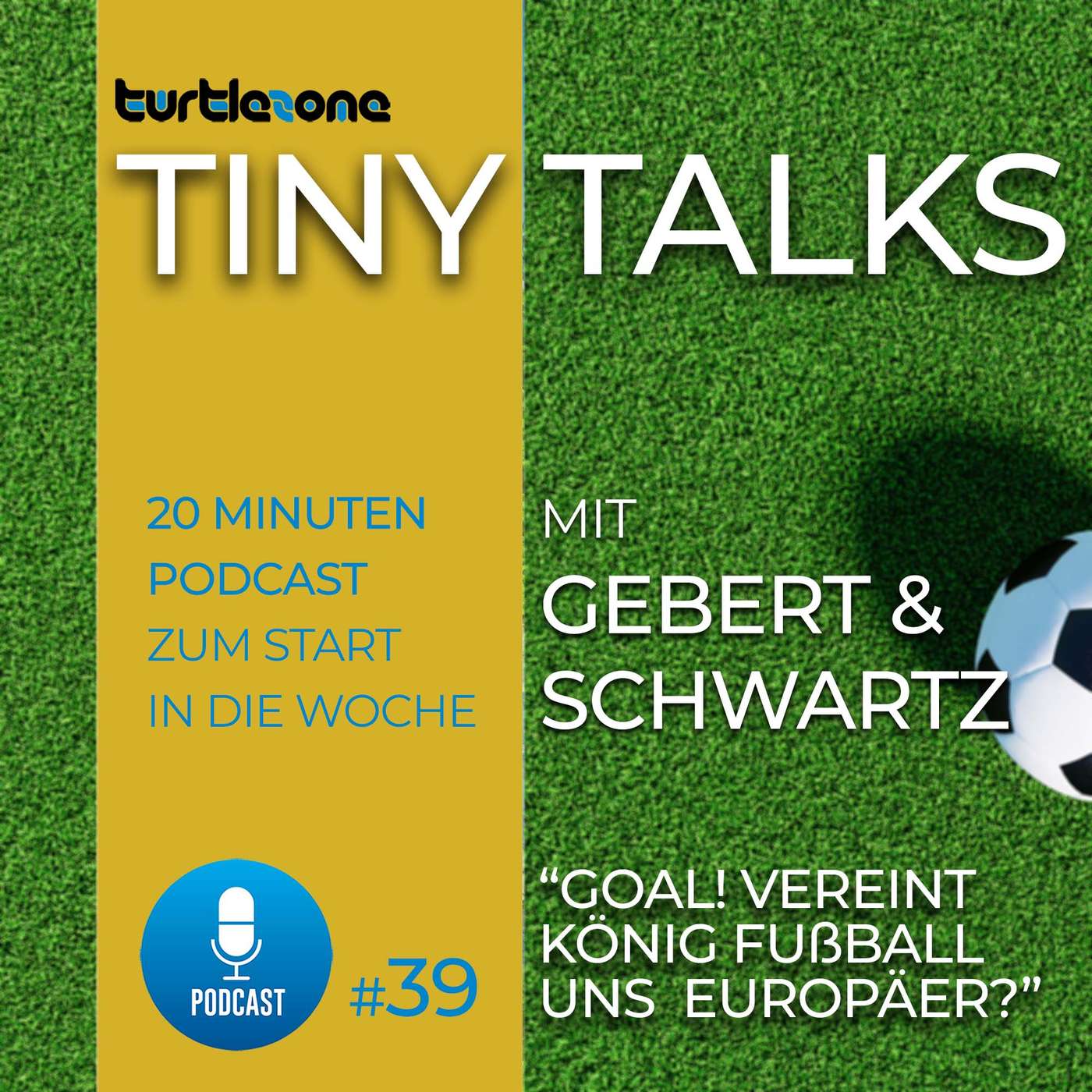 Goal! - Vereint König Fußball uns Europäer? episode artwork